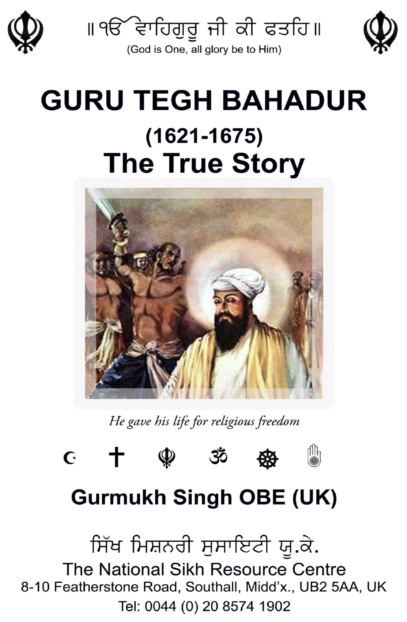 Guru Tegh Bahadur (1621-1675): The True Story
